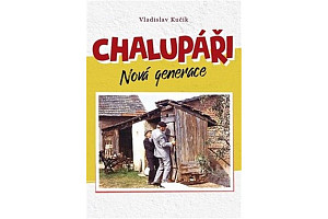 Chalupáři - Nová generace