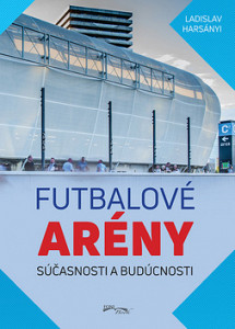 Futbalové arény súčasnosti a budúcnosti