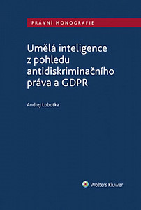 Umělá inteligence z pohledu antidiskriminačního práva a GDPR