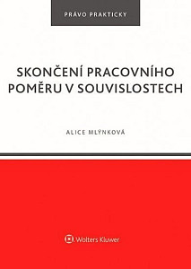 Skončení pracovního poměru v souvislostech