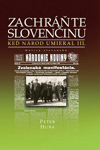 Zachráňte slovenčinu - Keď národ umieral III