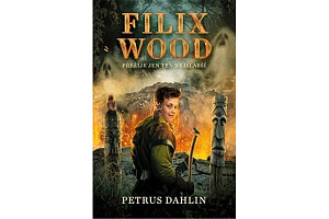 Filix Wood: Přežije jen ten nejslabší
