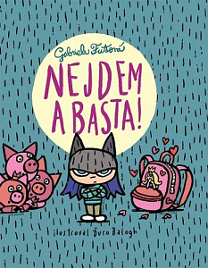 Nejdem a basta!