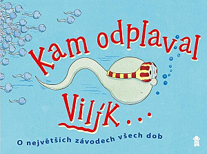 Kampak plave Vilík?