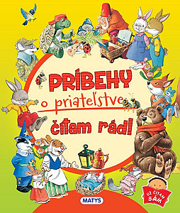 Príbehy o priateľstve čítam rád!