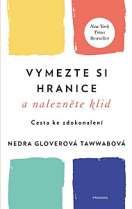 Vymezte si hranice a nalezněte klid