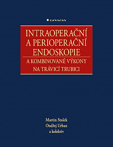 Intraoperační a perioperační endoskopie