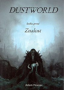Dustworld Znalost