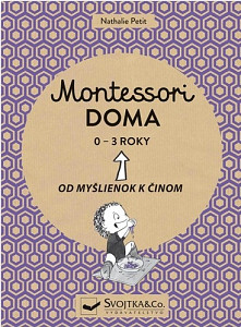 Montessori doma 0 - 3 roky