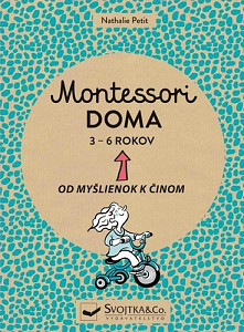 Montessori doma 3 - 6 rokov