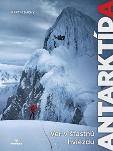 Ver v šťastnú hviezdu Antarktída