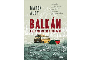 Balkán Ráj svobodného cestování