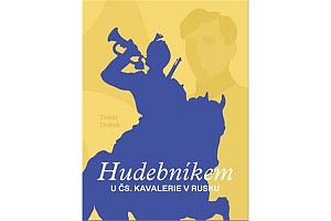 Hudebníkem u ČS. kavalerie v Rusku