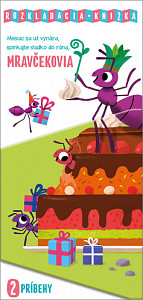 Mesiac sa už vynára, spinkaj sladko do rána, Mravčekovia