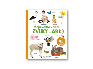 Moja veľká kniha Zvuky jari