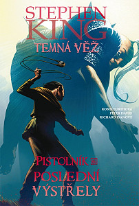 Temná věž Pistolník Poslední výstřely