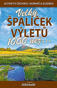 Velký špalíček výletů 1000 nej...