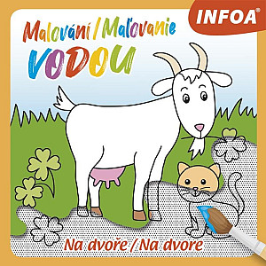 Malování / Maľovanie vodou - Na dvoře / Na dvore