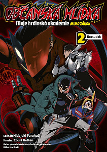 Občanská hlídka: Moje hrdinská akademie 2 - Rozsudek