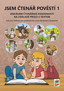 Jsem čtenář pověstí 1 (barevný, doporučeno pro 3.-4. ročník)