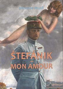 Štefánik - Mon amour