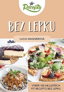 Fit recepty Bez lepku