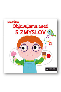 Objavujeme svet! 5 zmyslov