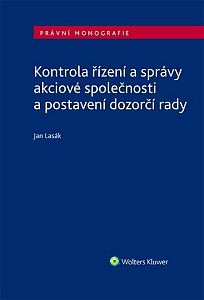 Kontrola řízení a správy akciové společnosti a postavení dozorčí rady