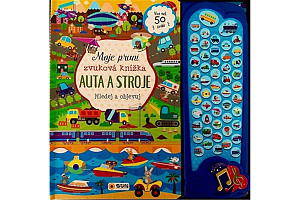 Moje první zvuková knížka AUTA A STROJE - hledej a objevuj