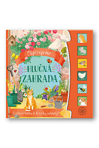 Objevujeme Hlučná zahrada - Zvuková kniha se 6 zvuky zahrady!