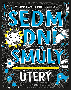 Sedm dní smůly Úterý