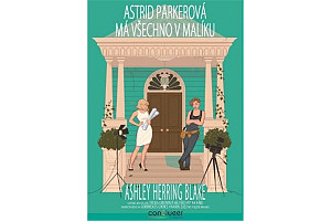 Astrid Parkerová má všechno v malíku