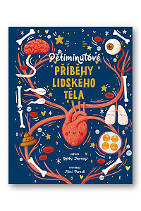 Pětiminutové příběhy lidského těla