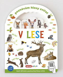 Poznávám hlasy zvířat - V lese (s QR kódy)
