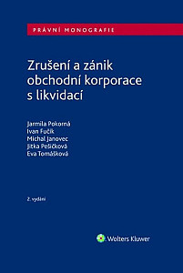 Zrušení a zánik obchodní korporace s likvidací