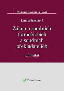 Zákon o soudních tlumočnících a soudních překladatelích Komentář