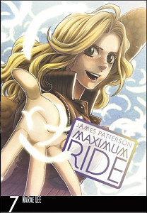 Maximum Ride Manga Volume 7