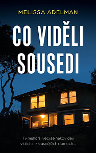 Co viděli sousedi