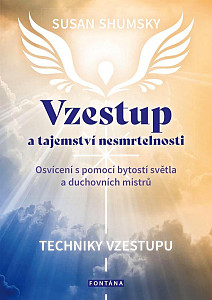 Vzestup a tajemství nesmrtelnosti