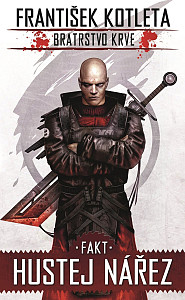 Bratrstvo krve 2 Fakt hustej nářez
