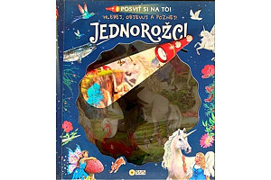 Posviť si na to Jednorožci - Knížka s baterkou