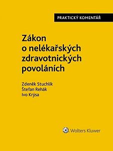 Zákon o nelékařských zdravotnických povoláních Praktický komentář