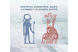 Posvátná geometrie, magie a symboly ve starém Egyptě