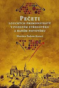Pečeti louckých premonstrátů v pozdním středověku a raném novověku