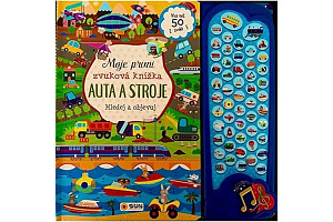 Auta a stroje - Moje první zvuková knížka