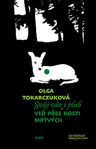 Svůj vůz i pluh veď přes kosti mrtvých