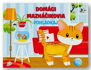 Domáci maznáčikovia Pohladkaj