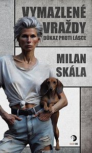 Vymazlené vraždy Důkaz proti Lásce