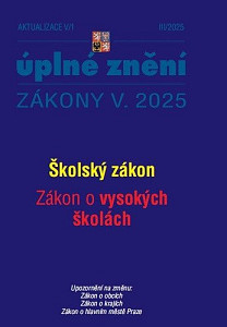 Aktualizace V/1 2025 Školský zákon, Zákon o vysokých školách - Zákon o obcích, Zákon o krajích, Zákon o hlavním městě Praze