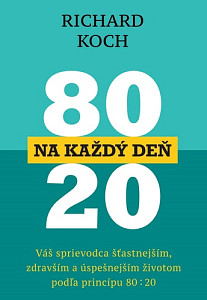 80 : 20 na každý deň